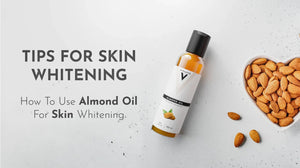 How to Use Almond Oil for Skin Whitening