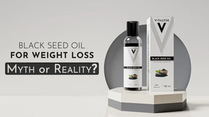 Black Seed Oil for Weight Loss: Myth or Reality?