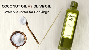 Coconut Oil vs. Olive Oil: Which Is Better for Cooking